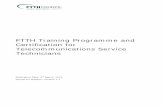 FTTH Training Programme and Certification for ... · FTTH Training Programme and Certification for Telecommunications Service ... Gigabit Passive Optical Networking . ... • FTTH