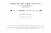 A Christmas Carol Play - Pottsgrove School District Christ… · A Christmas Carol, ... The script was ... Christmas force Scrooge to confront people and scenes from his life that