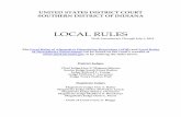 LOCAL RULES Rules 7-1-18.pdf · Local Rule 5-7 – Signatures in Cases Filed Electronically ... Local Criminal Rule 1-1 - Bail in Criminal Cases ... 114 S.D. Indiana ...