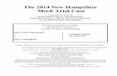 d2 2014 New Hampshire Mock Trial Case - nhbar.org · Mock Trial Case originally authored ... Walter was a local tycoon who enjoyed dangerous living and risky ventures. ... she won