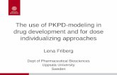 The use of PKPD-modeling in drug development and …regist2.virology-education.com/2015/1stOnco_pk/22_Friberg.pdf · The use of PKPD-modeling in drug development and for dose individualizing