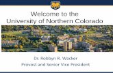 Welcome to the University of Northern Colorado · Welcome to the University of Northern Colorado ... • Oregon State • Penn State ... –NSF grant funds the Bioarchaeology of Mediterranean
