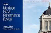 Manitoba Fiscal Performance Revie · Manitoba Fiscal Performance ... a Canadian limited liability partnership and a member firm of the KPMG ... 3.1 Fiscal Performance Review Framework