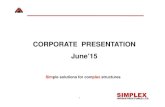 CORPORATE PRESENTATION June’15 - Simplex Infrastructures Ltd · INFRASTRUCTURES LTD. CORPORATE PRESENTATION June’15 ... Preferred Contractor in Reliance Jamnagar Refinery ...
