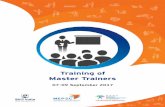 Training of Master Trainers - nsdcindia.org · trainers in Domestic support sector. Ms. Renu is associated with Domestic Worker Sector Skill Council as a Master Trainer on full-time