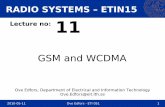 RADIO SYSTEMS – ETIN15 Lecture no: 11 · 2001 - First WCDMA-system (Wide-band Code-division Multiple Access) starts in Japan. 2012-05-07 Ove Edfors - ETI 051 5 HISTORY Generations