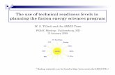 The use of technical readiness levels in planning the ...aries.ucsd.edu/LIB/TALK/MST/FESAC09.pdf · The use of technical readiness levels in planning the fusion energy sciences program