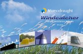 Natural Ventilation Systems - Bouwpix, bouwkundige …€¦ · Natural ventilation systems 6 Monodraught Windcatcher How does work ? Daytime Operation In the Summer months, perimeter