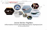 Joint Strike Fighter - SAE Internationalsae.org/events/dod/presentations/2010/B8CharlesBrown.pdf · Joint Strike Fighter ... Gun – General Dynamics SFDS – GE Aviation WR-ALC RIO