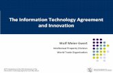The Information Technology Agreement and Innovation · WTO Symposium on the 15th Anniversary of the Information Technology Agreement (15 May 2012) The Information Technology Agreement
