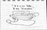FEED ME, I'M YOURS - garrett-squared.comgarrett-squared.com/labbie78612/images/Recipes/ChristianCookery79/... · " FEED ME, I'M YOURS" A busy mother was one day regretting that she