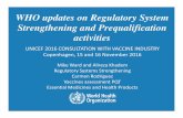 WHO updates on Regulatory System Strengthening and Prequalification activities · 2018-05-16 · WHO updates on Regulatory System Strengthening and Prequalification activities ...