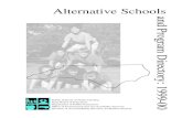 Alternative Schools - Dpi · Alternative Schools and Program ... e ach LEA superintendent was sent a form to verify alternative schools and ... 137 A LTERNATIVE L EARNING P ROGRAM