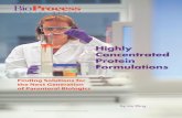 BioProcess · May 2014 12(5) BioProcess International 3 T herapeutic protein formulation is no easy task. Biological drugs may be destined for prefilled syringes or glass vials, or