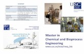 Chemical and Bioprocess Engineering - USC · “The objective of the Master in Chemical and Bioprocess Engineering is to teach chemical engineers for careers in industry, academia