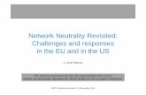 Network Neutrality Revisited: Challenges and responses … · Network Neutrality Revisited: Challenges and responses ... • Network neutrality has taken on various meanings: ...