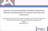 Common Core State Standards and PARCC … · Doug Sovde, Senior Advisor Instructional Supports and Educator Engagement ... Associate Director for Postsecondary Engagement Achieve