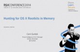 Hunting for OS X Rootkits in Memory - RSA Conference · #RSAC . What’s DTrace? Dynamic Tracing Framework [3] Built for Solaris, now on OS X and TrustedBSD Used for troubleshooting