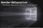 Revoke-Obfuscation - Black Hat€¦ · Revoke-Obfuscation > PowerShell Obfuscation Detection Using Science Daniel Bohannon - @danielhbohannon ... •cmd.exe /c "echo Write-Host SUCCESS