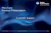 FlexZone Product Presentation - Fire Security Products · FlexZone Product Presentation FlexZone Product Presentation Customer Support . UTC Fire & Security – Slide 2 ... UTC Fire
