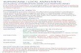 BUPIVACAINE / LOCAL ANAESTHETIC - … · bupivacaine / local anaesthetic pharmaceutical aspects pharmacodynamic aspects pharmacokinetic aspects major issues or side effects is an