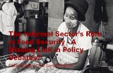 The Informal Sector’s Role in Food Security - A Missing ... · in Food Security - A Missing Link in Policy Debates? ... Unilever, South African ... different store typologies and