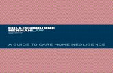 A GUIDE TO CARE HOME NEGLIGENCE - ch-law.co.uk Law Guide to Care Home... · a gguide toic rciihr 10 a gguide toic a guide to care home negligence 03 rciihr 10 02 a guide to care home