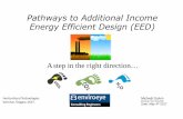 Pathways to Additional Income Energy Efficient Design … · Pathways to Additional Income Energy Efficient Design (EED) Micheál Galvin BSc(Eng) MSc CEng MIEI Date: May 4th 2017