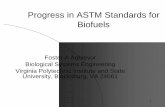 Progress in ASTM Standards for Biofuels · – Composition difficult to control in feedstock ... Hardwood Intermediates xylan Lignin glucan. 35 Saccharification Monitoring lSoftwood