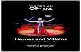 Heroes and Villains - Victorian Opera · Magic Flute, Mozart) ... Quartet Act 3 (La bohème, Puccini) ... Heroes and Villains to go into the draw to win a