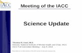 Science Update - IACC | Interagency Autism … · 2016-04-21 · Science Update . Thomas R. Insel, M.D. ... diagnostic test for individuals with developmental delay, ... Child Care