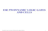 ESE 570 DYNAMIC LOGIC GATES AND CELLS - …ese570/spring2015/ESE570_DynLog15.pdf · ESE 570 DYNAMIC LOGIC GATES AND CELLS. ... Latch circuit: Latch. Kenneth R. Laker, ... NP DOMINO