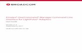 Emulex® OneCommand® Manager Command Line Interface … · Version 11.4 September 6, 2017 OCM-CLI-LPE-UG114-100. Broadcom, the pulse logo, ... Solaris, and Windows, but it is not