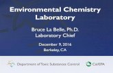 Environmental Chemistry Laboratory · 09/12/2016 · Mission The Environmental Chemistry Laboratory provides scientific leadership for DTSC in analytical and environmental chemistry