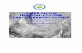 GUIDE ON THE TROPICAL CYCLONE EARLY WARNING SYSTEM … · II.2 Outline of the Tropical Cyclone Early Warning System ... Tropical Cyclone Summary ... Julia Karl Lisa Matthew Nicole