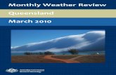Monthly Weather Review Queensland March 2010 · • Severe Tropical Cyclone Ului crossed the east ... 38.6 °C at Julia Creek Airport on the 21st ... Monthly Weather Review Queensland