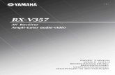 RX-V357 - Yamaha - Other European Countries · YAMAHA CANADA MUSIC LTD. 135 MILNER AVE., SCARBOROUGH, ONTARIO M1S 3R1, CANADA YAMAHA ELECTRONIK EUROPA G.m.b.H. SIEMENSSTR. 22-34 ...