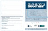 What do I need to do? FIND YOUR PATH TO EMPLOYMENT Your Path to Employment/359… · FIND YOUR PATH TO EMPLOYMENT Where do you want to begin on the pathway to employment? Let’s