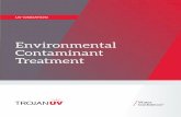 Environmental Contaminant Treatment - trojanuv.com€¦ · Title: TrojanUV ECT Solutions Brochure Subject: The term environmental contaminants refers to harmful chemicals present