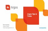 Argos Tips & Tricks - Evisionsgo.evisions.com/hubfs/CoHEsion Louisville Session Content/Beginning... · Argos Tips & Tricks Michael Capulong ... Tips & Tricks 19. ...  .