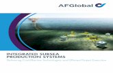 INTEGRATED SUBSEA PRODUCTION SYSTEMS - … · INTEGRATED SUBSEA PRODUCTION SYSTEMS ... The Retlock® connector and its sealing technology is the cornerstone of AFGlobal’s Virtus