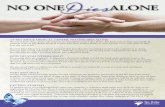 NO ONEDiesALONE - Sky Ridge Medical Center No... · AT SKY RIDGE MEDICAL CENTER, NO ONE DIES ALONE No one is born alone, and in the best of circumstances, no one dies alone. Yet from
