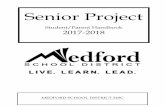 Senior Project - Medford School District · • It will include: a cover page, letter of intent, research paper, project log, paper and project abstract, mentor checks and verification,