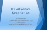 RE/MAX Alliance Karen Harrison - content.mediastg.netcontent.mediastg.net/dyna_images/agents/137/127365/... · RE/MAX Alliance Karen Harrison Broker Associate Licensed Realtor in