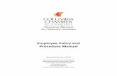 STAFF POLICY AND PROCEDURES MANUAL - ACCE · Employee Policy and Procedure Manual Revised February 2016 Columbia Chamber of Commerce 300 S Providence Rd PO Box 1016 Columbia, MO 65205-1016