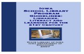 Iowa School Library Program Guidelines - … · Iowa School Library Program Guidelines: Libraries, Literacy and Learning for the 21st ... learning environment. Policies and procedures,