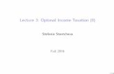Lecture 3: Optimal Income Taxation (II) - Harvard …scholar.harvard.edu/files/stantcheva/files/optimal_income_taxation... · Lecture 3: Optimal Income Taxation (II) Stefanie Stantcheva