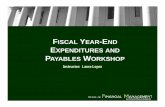 FISCAL YEAR ND EXPENDITURES AND PAYABLES WORKSHOP - Washington · 6505 – Accrued expenditures/expenses 6510 –Cash expenditures/expenses ... To liquidate balances: Make a payment