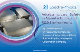 Addressing Laser Safety in Manufacturing and R&D Environments · Addressing Laser Safety in Manufacturing and R&D Environments By David Marshall Sr. Regulatory Compliance Engineer