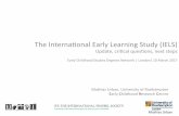 The Internaonal Early Learning Study (IELS) - ECSDN Urban International Early... · Mathias Urban Billy McBone by Allan Ahlberg Billy McBone Had a mind of his own, Which he mostly